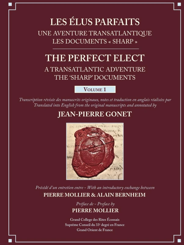 Les Élus Parfaits: une Aventure Transatlantique / The Perfect Elect: A Transatlantic Adventure the 'Sharp' Documents: Volume 1