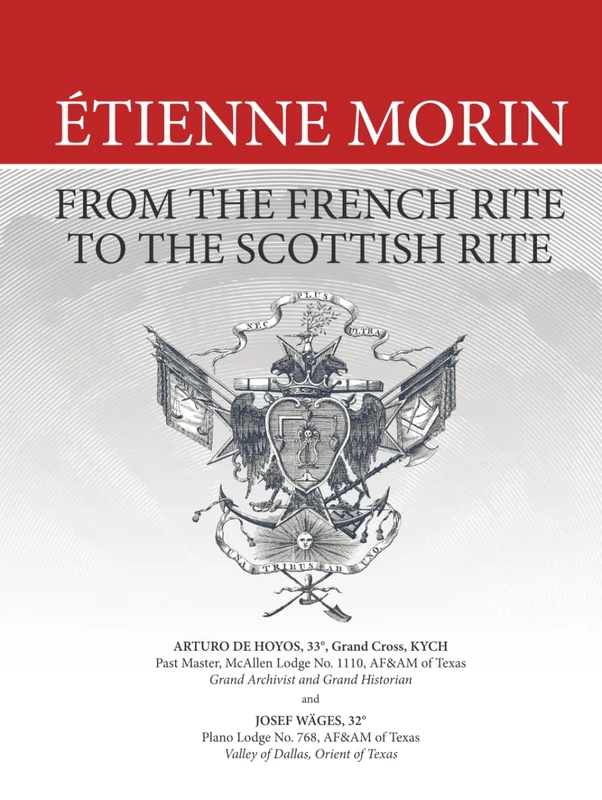 Étienne Morin: From the French Rite to the Scottish Rite