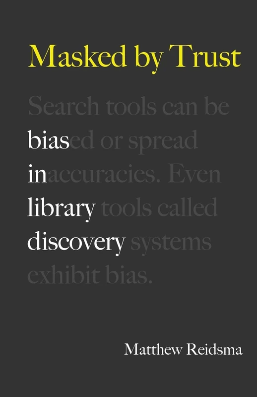 Masked by Trust: Bias in Library Discovery - Image 1