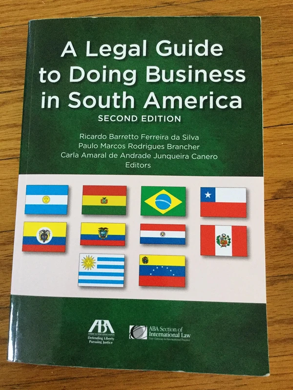 Legal Guide to Doing Business in South America