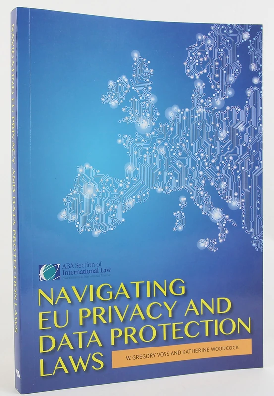 Navigating Eu Privacy and Data Protection Laws