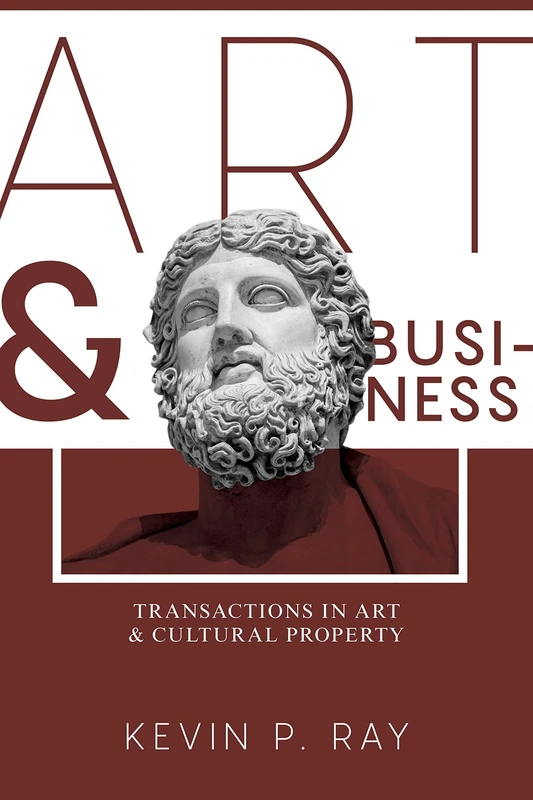 Art and Business: Transactions in Art and Cultural Property