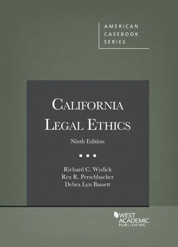 California Legal Ethics (American Casebook Series)