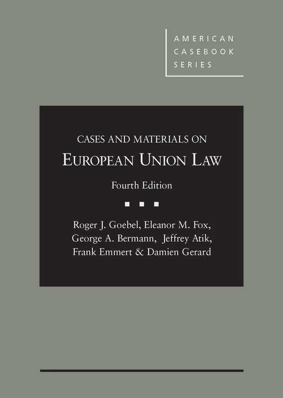 Cases and Materials on European Union Law (American Casebook Series)