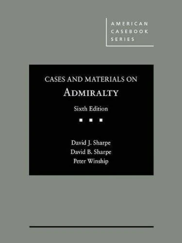 Cases and Materials on Admiralty (American Casebook Series)