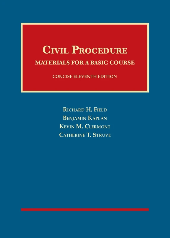 Civil Procedure, Materials for a Basic Course (University Casebook Series)