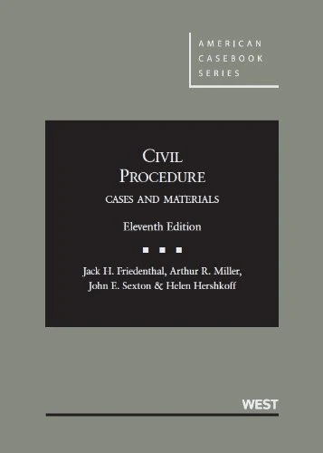 Civil Procedure, Cases and Materials (American Casebook Series)