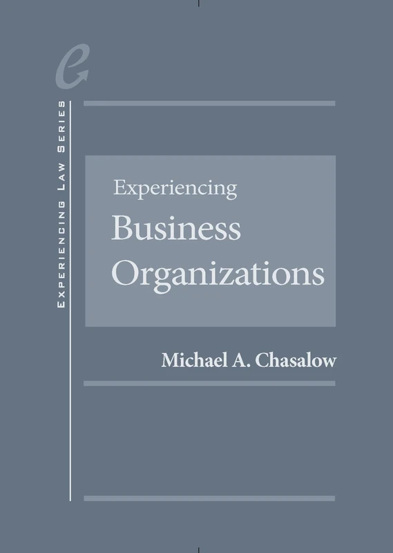 Experiencing Business Organizations - CasebookPlus (Experiencing Series (Multimedia))