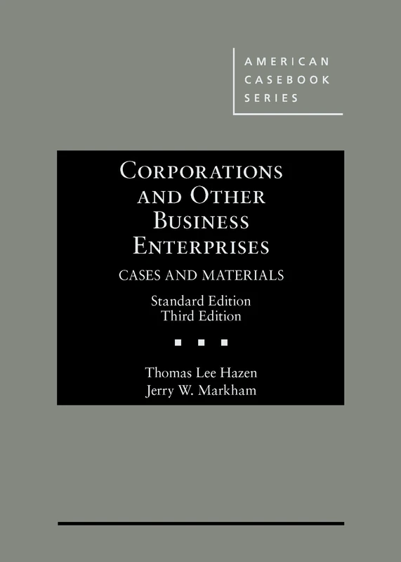 Corporations and Other Business Enterprises, Cases and Materials - Casebook Plus (American Casebook Series (Multimedia))