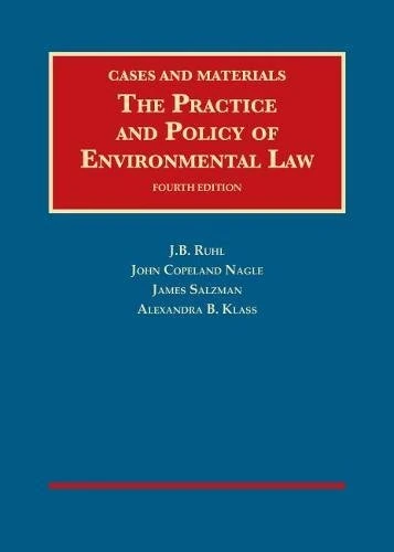 The Practice and Policy of Environmental Law (University Casebook Series)