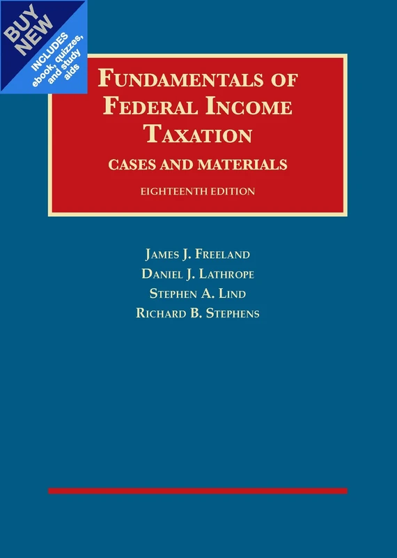 Fundamentals of Federal Income Taxation - Casebook Plus (University Casebook Series (Multimedia))