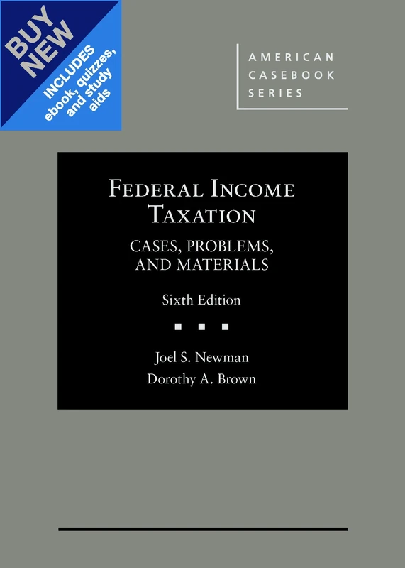 Federal Income Taxation - Casebook Plus: Cases, Problems, and Materials (American Casebook Series (Multimedia))