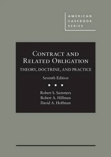 Contract and Related Obligation - Casebook Plus: Theory, Doctrine, and Practice (American Casebook Series (Multimedia)): Theory, Doctrine, and Practice - Casebook Plus