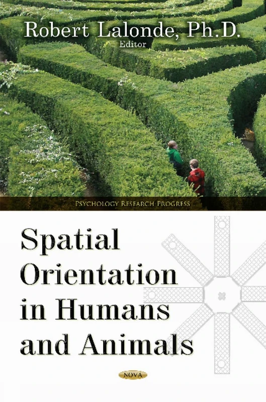 Spatial Orientation in Humans & Animals (Psychology Research Progress)