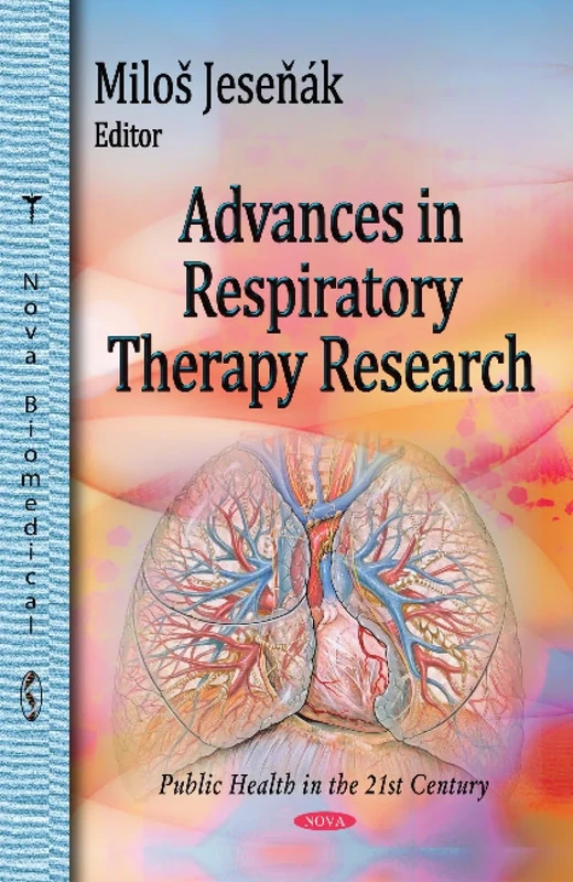 Advances in Respiratory Therapy Research (Public Health in the 21st Century)