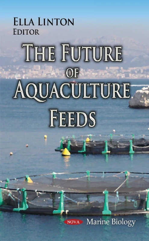 The Future of Aquaculture Feeds (Marine Biology)