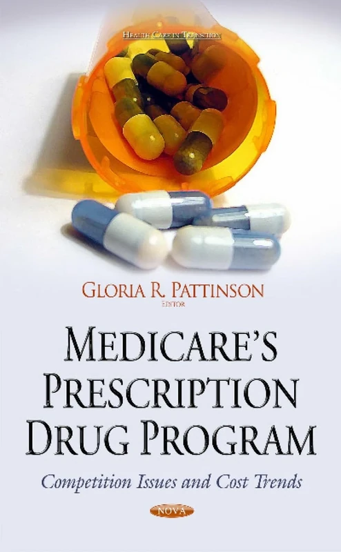 Medicare s Prescription Drug Program: Competition Issues & Cost Trends