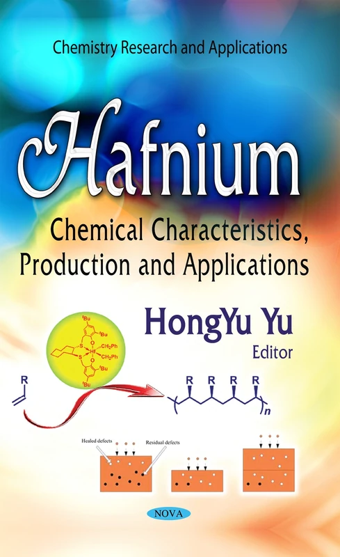 Hafnium: Chemical Characteristics, Production & Applications (Chemistry Research and Applications) - Image 1