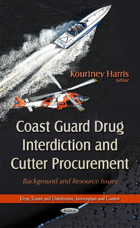 Coast Guard Drug Interdiction and Cutter Procurement: Background & Resource Issues