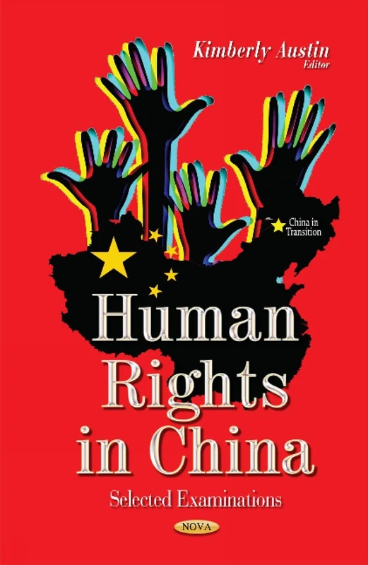 Human Rights in China: Selected Examinations (China in Transition)