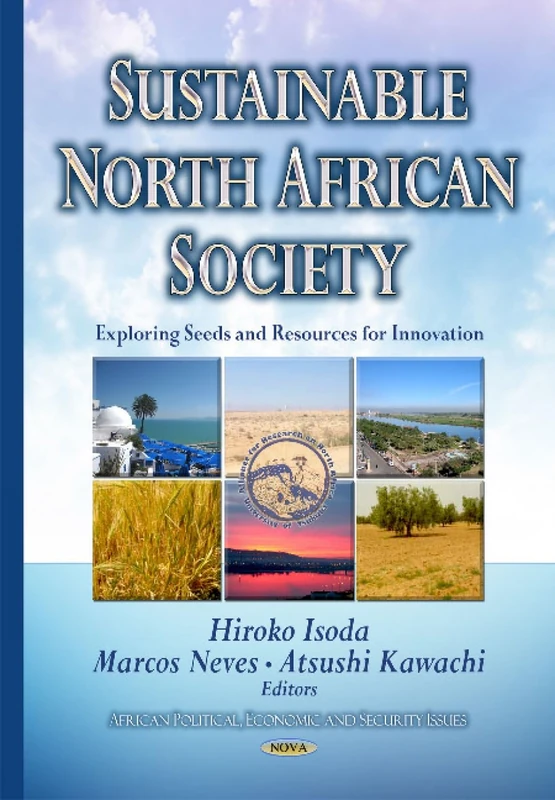 Sustainable North African Society: Exploring the Seeds & Resources for Innovation (African Political Economic and Security Issues)