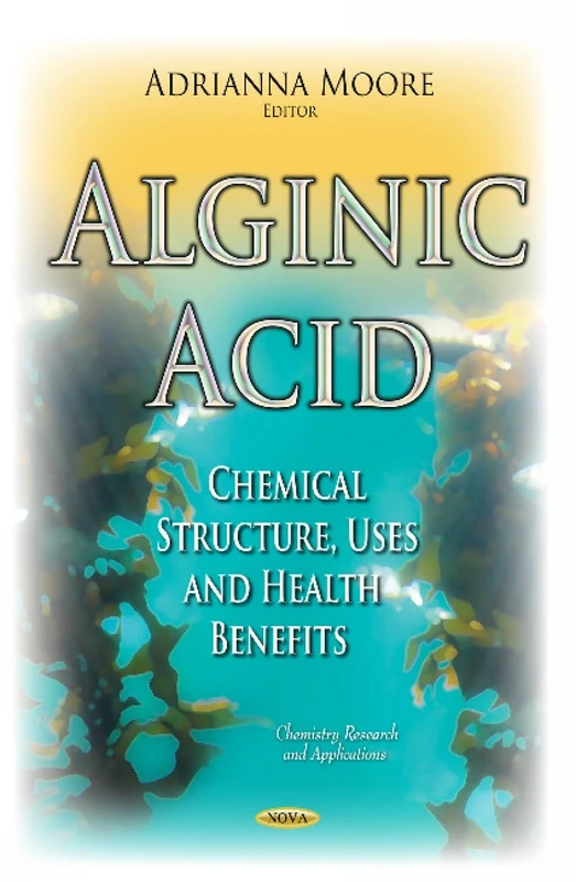 Alginic Acid: Chemical Structure, Uses & Health Benefits