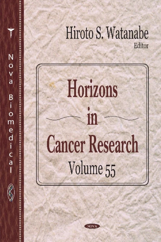 Horizons in Cancer Research Volume 55 - Medical Oncology Book