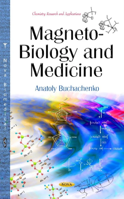 Magneto-Biology and Medicine (Chemistry Research and Applications)
