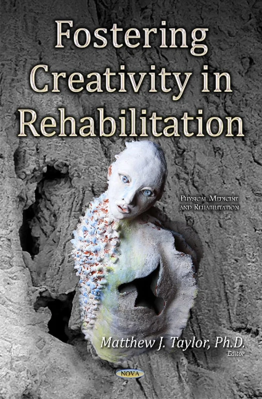 Fostering Creativity in Rehabilitation (Physical Medicine and Rehabilitation) - Image 1