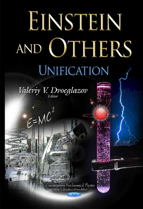 Einstein and Others: Unification (Contemporary Fundamental Physics)