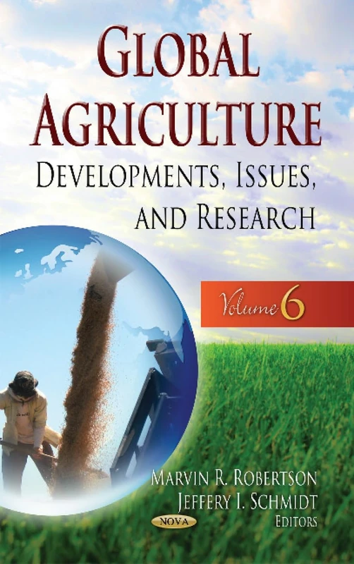 Global Agriculture: Developments, Issues & Research - Vol 6