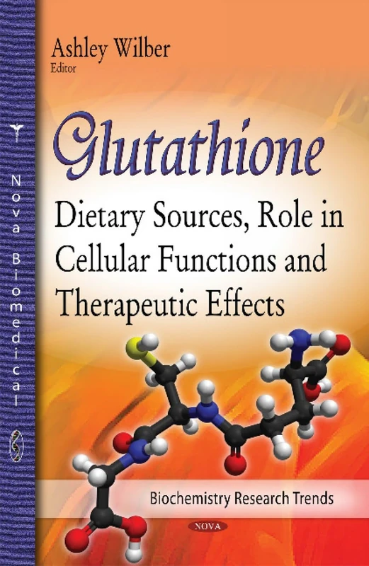 Glutathione: Dietary Sources and Cellular Functions Book