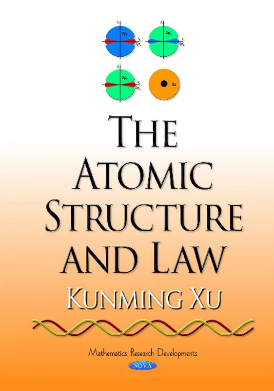 Atomic Structure & Law (Mathematics Research Developments)