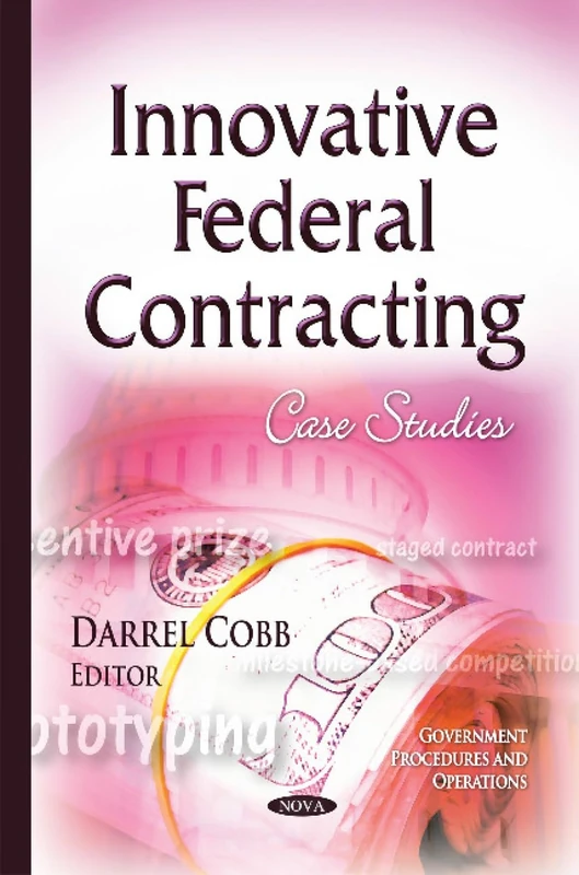 Innovative Federal Contracting: Case Studies