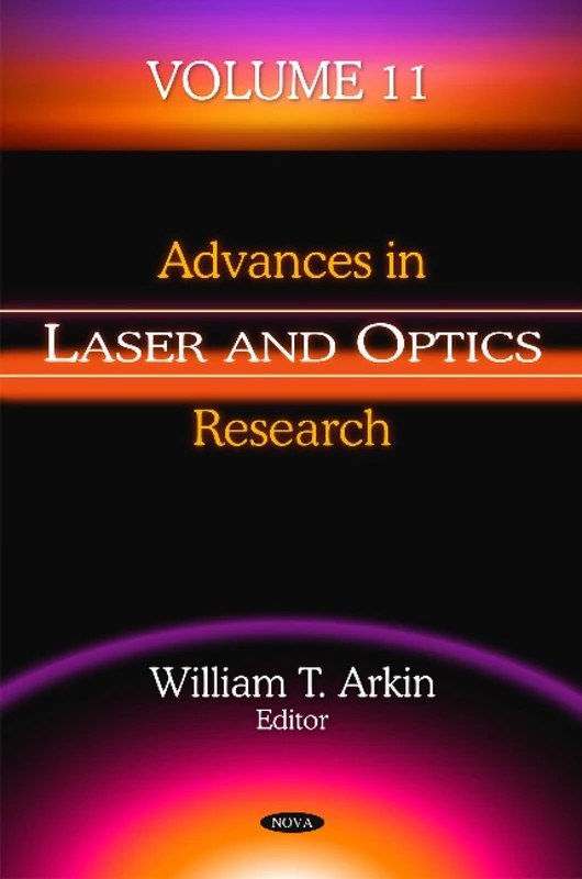 Advances in Laser & Optics Research: Volume 11