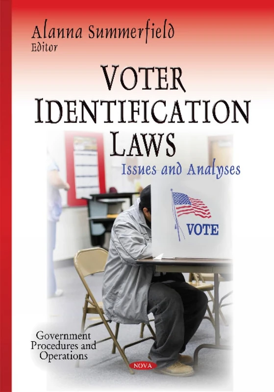 Nova Science Voter Identification Laws: Issues & Analyses Book