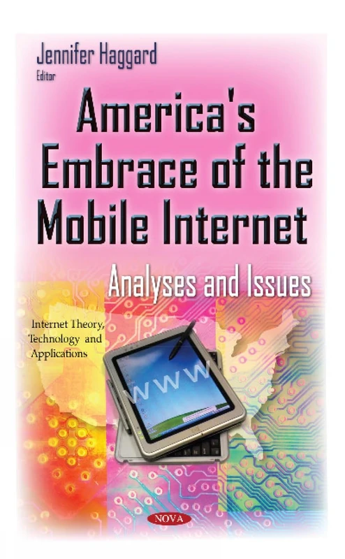 America's Embrace of the Mobile Internet: Analyses & Issues