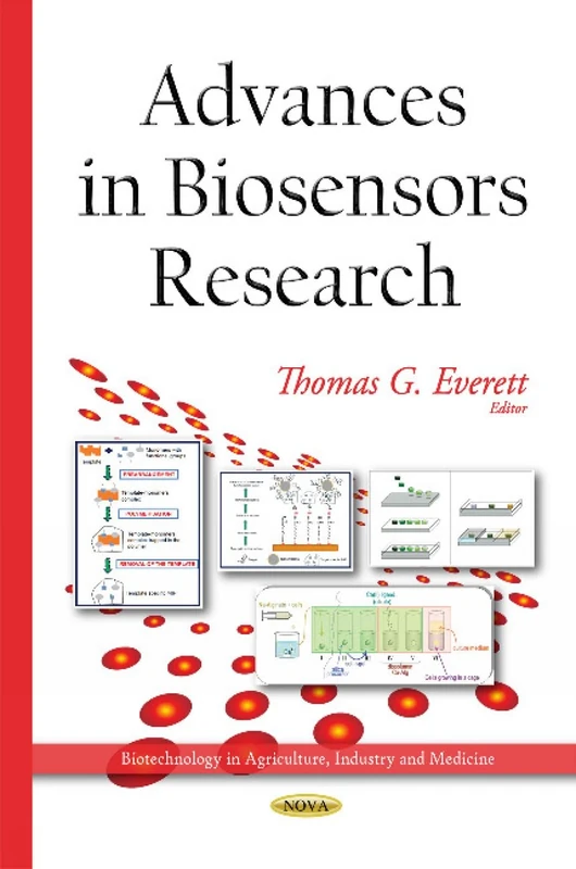 Advances in Biosensors Research (Biotechnology in Agriculture, Industry and Medicine)