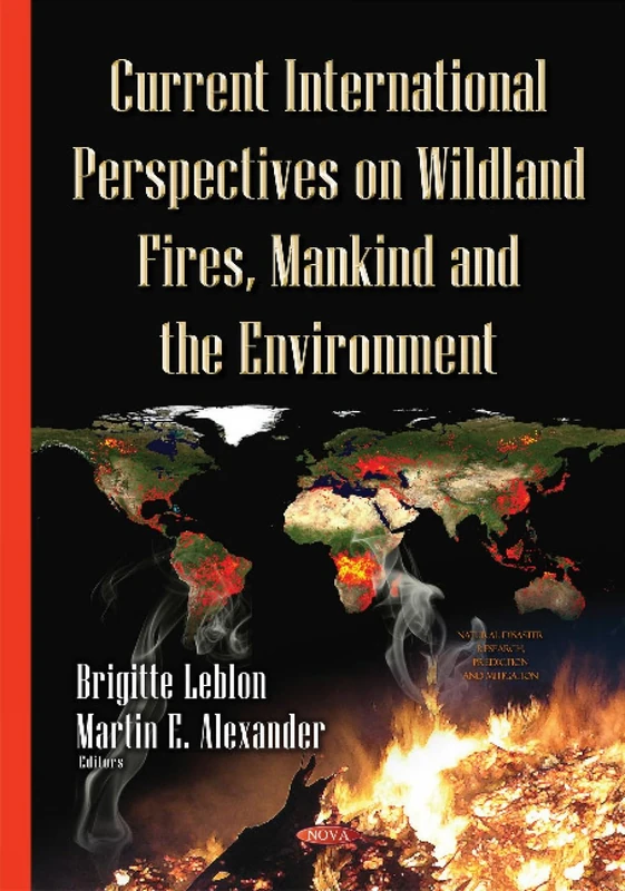 Nova Science Wildland Fires, Mankind and the Environment Book