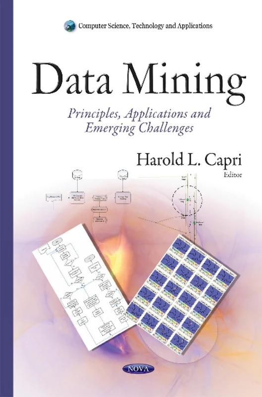Data Mining: Principles, Applications & Emerging Challenges (Computer Science, Technology and Applications) - Image 1