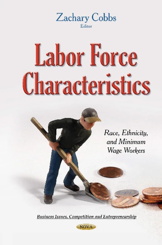 Labor Force Characteristics: Race, Ethnicity & Minimum Wage Workers (Business Issues Competition And Entrepreneurship) - Image 1