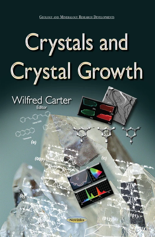 Crystals and Crystal Growth (Geology and Mineralogy Research Developments)