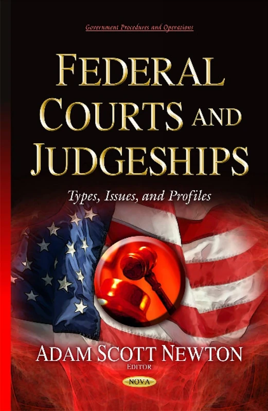 Federal Courts and Judgeships - Nova Science Publishers Book