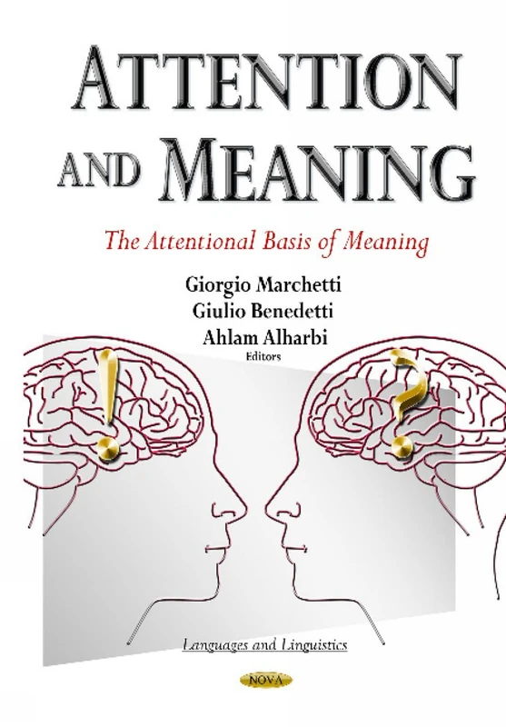 Attention and Meaning: The Attentional Basis of Meaning (Languages and Linguistics)