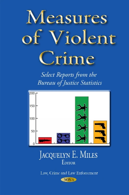 Measures of Violent Crime - Nova Science Publishers Book