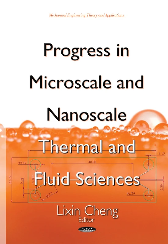 Progress in Microscale and Nanoscale Thermal and Fluid Sciences (Mechanical Engineering Theory and Applications)