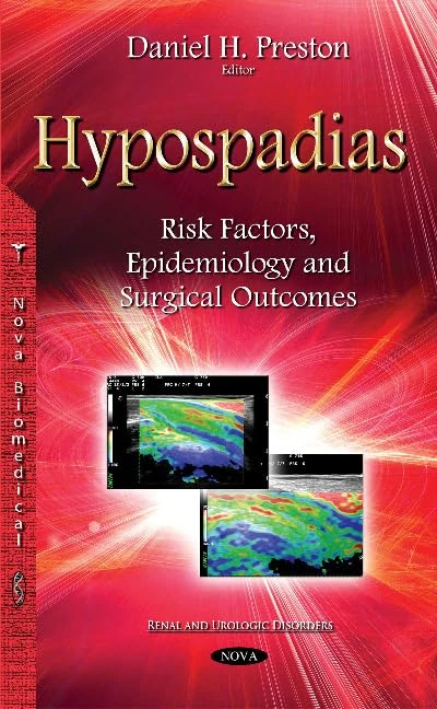 Hypospadias: Risk Factors, Epidemiology & Surgical Outcomes