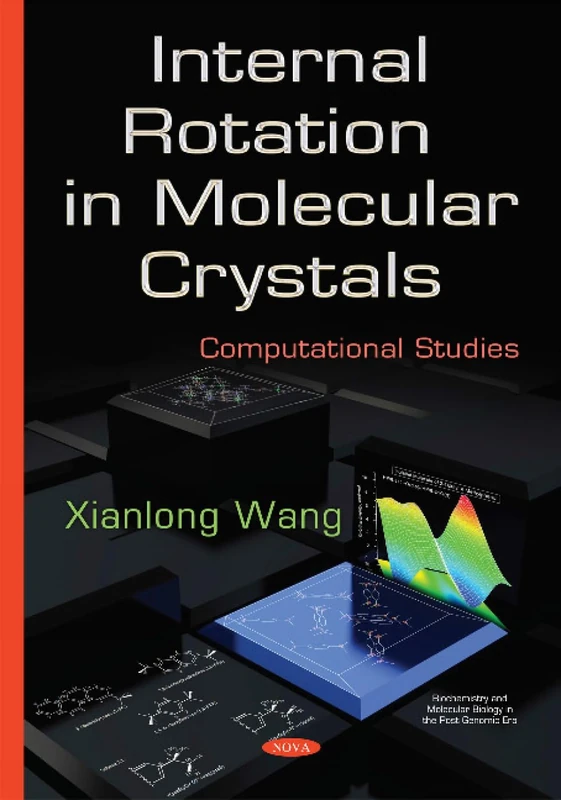 Internal Rotation in Molecular Crystals: Computational Studies (Biochemistry and Molecular Biology in the Post Genomic Era)