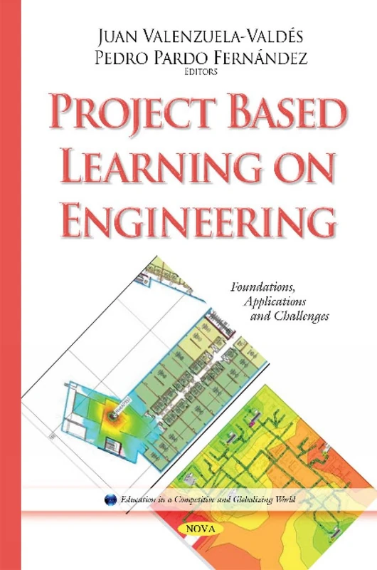 Project Based Learning on Engineering: Foundations, Applications & Challenges (Education in a Competitive and Globalizing World)