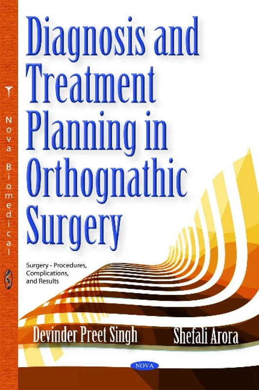 Diagnosis & Treatment Planning in Orthognathic Surgery (Surgery - Procedures, Complications, and Results)